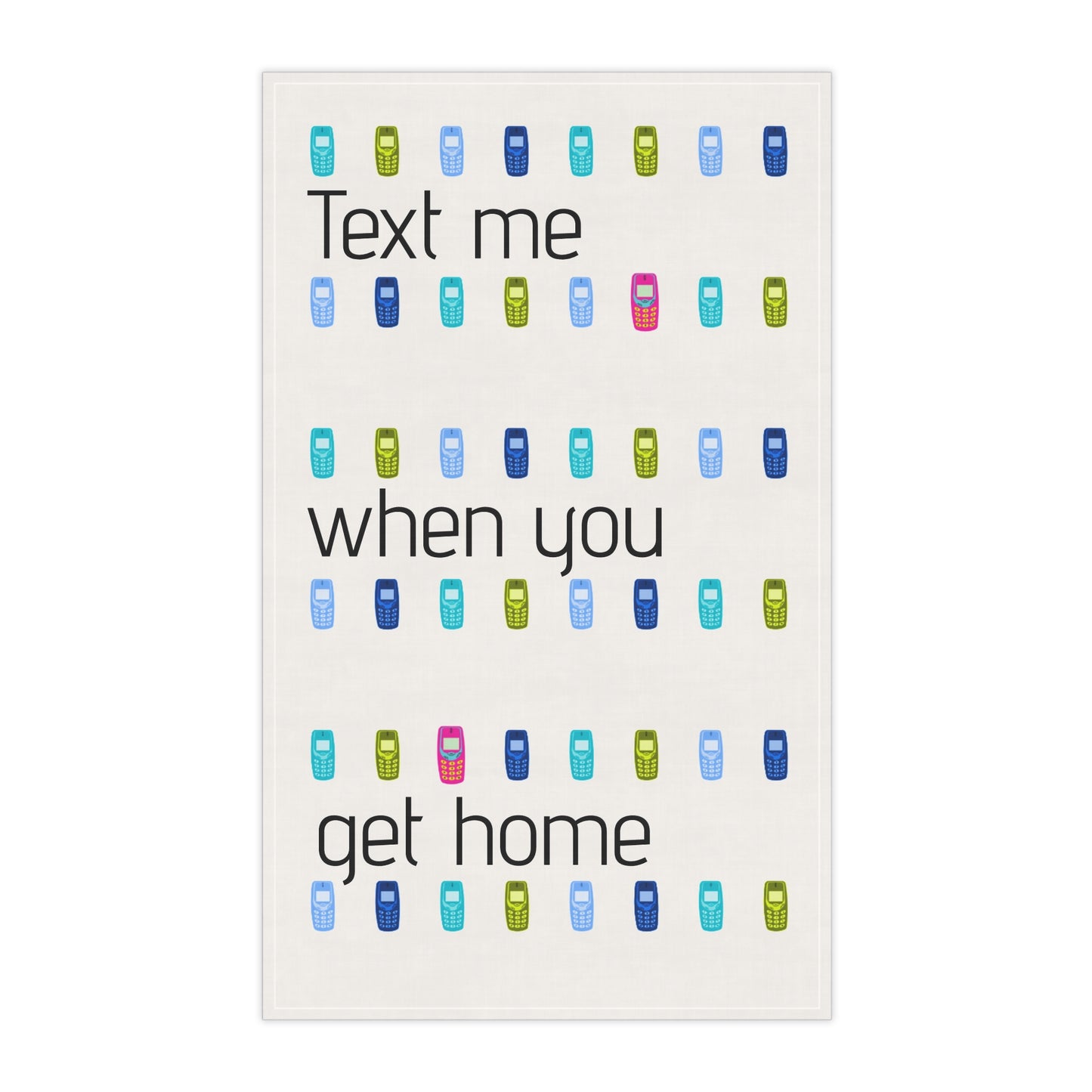 "Text Me When You Get Home"